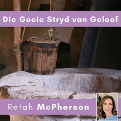 Retah McPherson's Afrikaans MP3 teaching, "Die Goeie Stryd van Geloof." This is an Afrikaans MP3 teaching. This product you will download directly after purchase. No CD will be shipped to you.