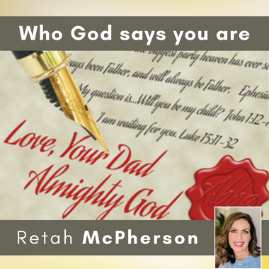 Retah McPherson's English MP3 teaching, "Who God says you are." This is an English Audio teaching. This product you will download directly after purchase. No CD will be shipped to you.