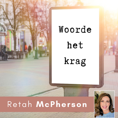Retah McPherson's Afrikaans MP3 teaching, "Woorde het krag." This is an Afrikaans Audio teaching. This product you will download directly after purchase. No CD will be shipped to you.