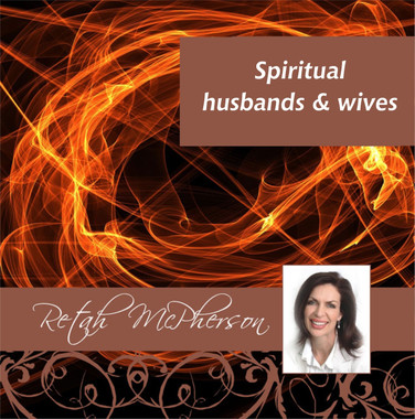 Retah Mcpherson's English MP3 teaching regarding "Spiritual husbands & wives".