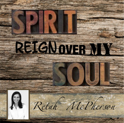 Retah McPherson's English MP3 teaching regarding 'Spirit reign over my soul.' 
