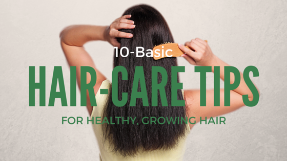 10 Basic Hair-Care Tips for Maintaining Healthy, Growing Hair - OJa Products