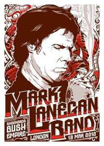 MARK LANEGAN - LONDON - UK - TOUR POSTER  - 2012 - SILK SCREEN - SHEPARDS BUSH