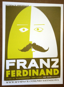FRANZ FERDINAND - HAMMERSTEIN - NEW YOUR CITY - MYSPACE SECRET SHOW CONCERT POSTER