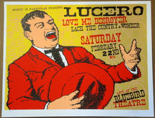 LUCERO - LOVE ME DESTROYER- 2003 - LINDSEY KUHN - POSTER - DENVER
