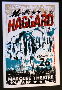 MERLE HAGGARD - 2004- MARQUEE THEATRE - DENVER - JAY VOLLMAR - SILK SCREEN POSTER