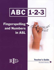 ABC-123: Fingerspelling and Numbers in ASL (Teacher)