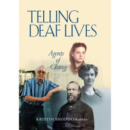 Telling Deaf Lives: Agents of Change