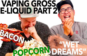Worst and Weirdest Vaping Flavors