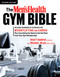 The Men's Health Gym Bible (2nd edition) (Includes Hundreds of Exercises for Weightlifting and Cardio) by Myatt Murphy, Michael Mejia, 9781623368111
