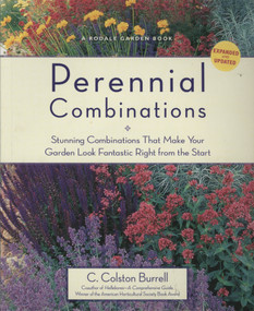 Perennial Combinations (Stunning Combinations That Make Your Garden Look Fantastic Right from the Start) by C. Colston Burrell, 9781594868535