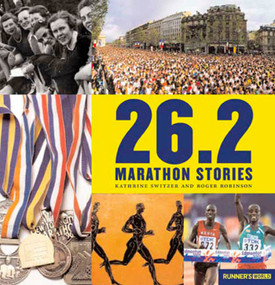 26.2 (Marathon Stories) by Kathrine Switzer, Roger Robinson, 9781594863301