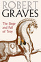The Siege and Fall of Troy by Robert Graves, Dan-el Padilla Peralta, 9781609807429