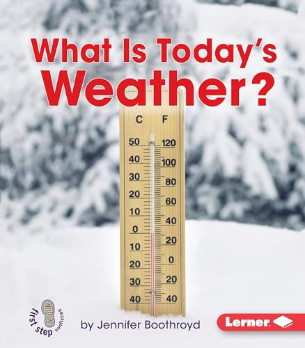 What Is Today's Weather? by Jennifer Boothroyd, 9781467745000