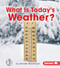 What Is Today's Weather? by Jennifer Boothroyd, 9781467745000