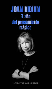 El año del pensamiento mágico / The Year of the Magical Thinking (Spanish Edition) by Joan Didion, 9788439729075