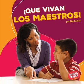 ¡Que vivan los maestros! (Hooray for Teachers!) (Spanish Edition) by Elle Parkes, 9781512441321