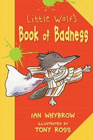Little Wolf's Book of Badness - 9781575055503 by Ian Whybrow, Tony Ross, 9781575055503