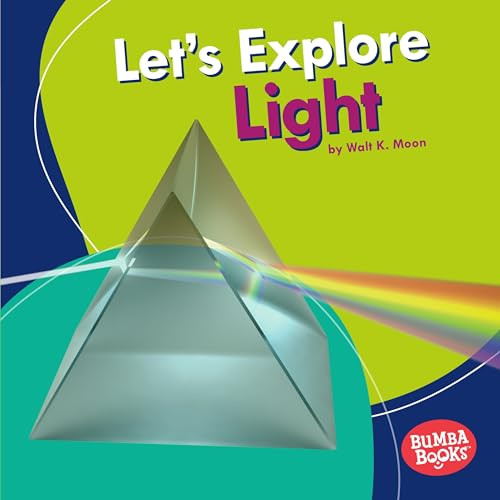 Let's Explore Light by Walt K. Moon, 9781512482706