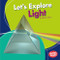 Let's Explore Light by Walt K. Moon, 9781512482706