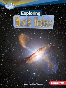 Exploring Black Holes by Laura Hamilton Waxman, 9780761378778