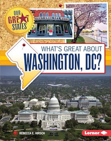 What's Great about Washington, DC? by Rebecca E. Hirsch, 9781467738590