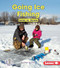 Going Ice Fishing (Lever vs. Screw) by Mari Schuh, 9781467783002