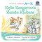 Kylie Kangaroo's Karate Kickers by Barbara deRubertis, R.W. Alley, 9781575653235