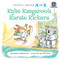 Kylie Kangaroo's Karate Kickers by Barbara deRubertis, R.W. Alley, 9781575653235
