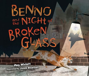 Benno and the Night of Broken Glass by Meg Wiviott, Josée Bisaillon, 9780822599753