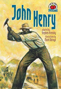 John Henry - 9780822564775 by Stephen Krensky, Mark Oldroyd, 9780822564775