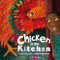 Chicken in the Kitchen by Nnedi Okorafor, Mehrdokht Amini, 9781911373155