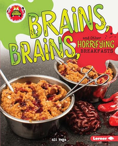 Brains, Brains, and Other Horrifying Breakfasts by Ali Vega, 9781512425789
