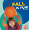 Fall Is Fun! by Walt K. Moon, 9781512415292