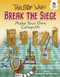 Break the Siege (Make Your Own Catapults) by Rob Ives, John Paul de Quay, 9781512406382