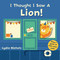 I Thought I Saw a Lion! by Templar Books, Lydia Nichols, 9780763699468