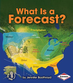 What Is a Forecast? by Jennifer Boothroyd, 9781467744973