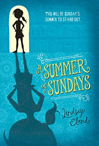 A Summer of Sundays by Lindsay Eland, 9781606845417