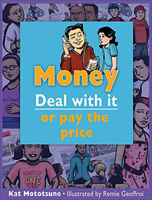 Money (Deal with it or pay the price) by Kat Mototsune, Remie Geoffroi, 9781550289589