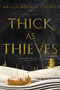 Thick as Thieves - 9780062568267 by Megan Whalen Turner