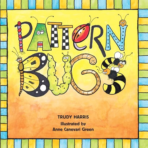 Pattern Bugs by Trudy Harris, Anne Canevari Green, 9780761321071