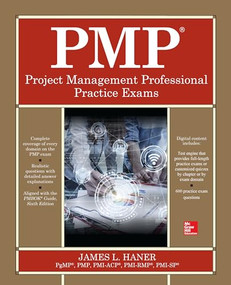 PMP Project Management Professional Practice Exams by James Lee Haner, 9781260134803