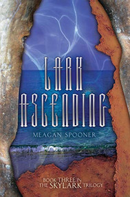 Lark Ascending by Meagan Spooner, 9780761388678
