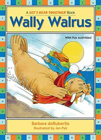 Wally Walrus (Vowel Combinations ai, au, aw) by Barbara deRubertis, Eva Vagreti Cockrille, 9781575650463