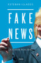 Fake News (Spanish Edition) by Esteban Illades, 9786073160889