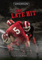 The Late Hit by K. R. Coleman, 9781512453522