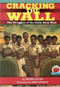 Cracking the Wall (The Struggles of the Little Rock Nine) by Eileen Lucas, Mark Anthony, 9781575052274