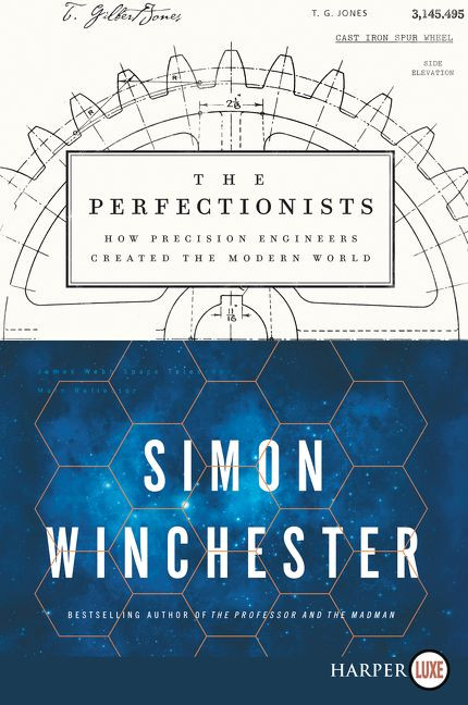 The Perfectionists (How Precision Engineers Created the Modern World) - 9780062845900 by Simon Winchester, 9780062845900