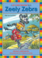 Zeely Zebra (Long Vowel e) by Barbara deRubertis, Eva Vagreti Cockrille, 9781575650234