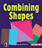 Combining Shapes by Jennifer Boothroyd, 9780822568315